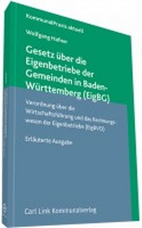 Abbildung von: Gesetz über die Eigenbetriebe der Gemeinden in Baden-Württemberg (EigBG) - Carl Link Verlag