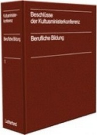Abbildung von: Beschlüsse der Kultusministerkonferenz - Berufliche Bildung - Luchterhand