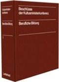 Cover: Beschl&uuml;sse der Kultusministerkonferenz - Berufliche Bildung - Luchterhand