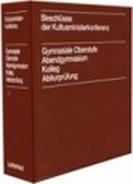 Abbildung von: Beschlüsse der Kultusministerkonferenz - Gymnasiale Oberstufe, Abendgymnasium, Kolleg, Abiturprüfung - Luchterhand