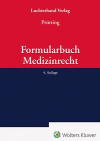 Abbildung von: Formularbuch Medizinrecht - Luchterhand