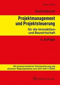 Abbildung von: Projektmanagement und Projektsteuerung für die Immobilien- und Bauwirtschaft - Werner