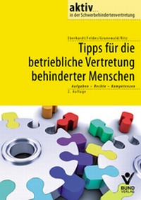 Abbildung von: Tipps für die betriebliche Vertretung behinderter Menschen - Bund-Verlag
