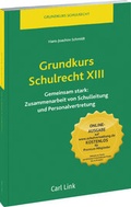 Cover: Grundkurs Schulrecht XIII - Carl Link Verlag