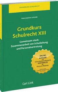 Abbildung von: Grundkurs Schulrecht XIII - Carl Link Verlag
