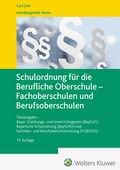 Cover: Schulordnung f&uuml;r die Berufliche Oberschule - Fachoberschulen und Berufsoberschulen - Carl Link Verlag