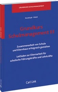 Cover: Grundkurs Schulmanagement III - Carl Link Verlag