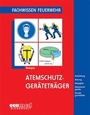 Cover: Atemschutzger&auml;tetr&auml;ger - ecomed Storck