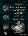 Cover: Atlas of Small Animal Diagnostic Imaging - Wiley
