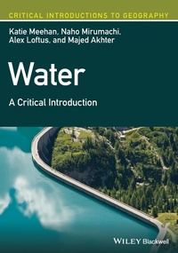 Enlarge image Cover: Water: A Critical Introduction - Wiley-Blackwell