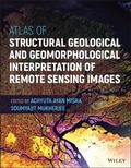 Cover: Atlas of Structural Geological and Geomorphological Interpretation of Remote Sensing Images - Wiley-Blackwell
