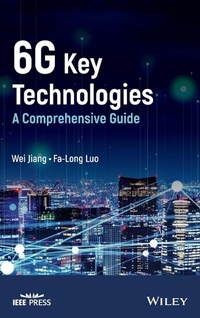 Enlarge image Cover: 6G Key Technologies - A Comprehensive Guide - Wiley-Blackwell