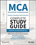 Cover: MCA Microsoft 365 Certified Associate Modern Deskt op Administrator Complete Study Guide with 900 Pra ctice Questions: Exam MD-100 and Exam MD-101 2e - Sybex Inc.,U.S.