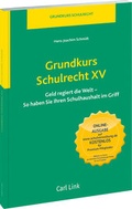 Cover: Grundkurs Schulrecht XV - Carl Link Verlag