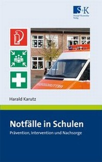 Abbildung von: Notfälle in Schulen - Stumpf + Kossendey