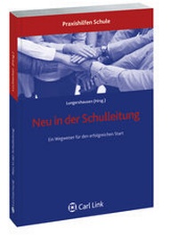 Abbildung von: Neu in der Schulleitung - Carl Link Verlag