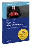 Cover: Wenn&acute;s im Lehrerzimmer kracht - Carl Link Verlag