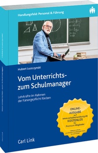Abbildung von: Vom Unterrichts- zum Schulmanager - Carl Link Verlag