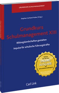 Abbildung von: Grundkurs Schulmanagement XIII - Carl Link Verlag