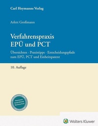 Bild vergrößern Bild: Verfahrenspraxis EPÜ und PCT - Carl Heymanns Verlag
