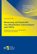 Cover: Steuerung und Kontrolle von &ouml;ffentlichen Unternehmen und NPOs - Erich Schmidt Verlag