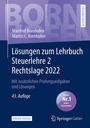 Bild: Lösungen zum Lehrbuch Steuerlehre 2 Rechtslage 2022 - Springer Gabler