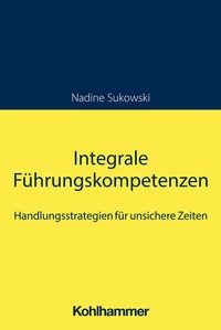 Abbildung von: Integrale Führungskompetenzen - Kohlhammer