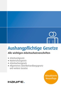 Abbildung von: Aushangpflichtige Gesetze - Haufe-Lexware