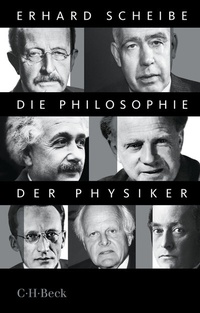 Abbildung von: Die Philosophie der Physiker - C.H.BECK