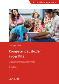 Abbildung von: Kompetent ausbilden in der Kita - Carl Link Verlag