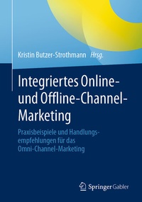 Abbildung von: Integriertes Online- und Offline-Channel-Marketing - Springer Gabler