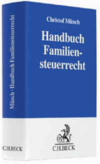 Enlarge image Cover: Handbuch Familiensteuerrecht - C.H.BECK
