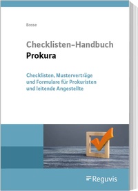 Abbildung von: Checklisten-Handbuch Prokura (E-Book) - Reguvis Fachmedien