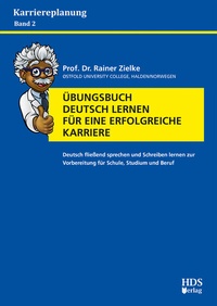 Abbildung von: Übungsbuch Deutsch Lernen für eine erfolgreiche Karriere - HDS