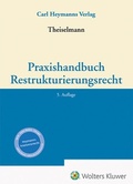 Abbildung von: Praxishandbuch des Restrukturierungsrechts - Carl Heymanns Verlag