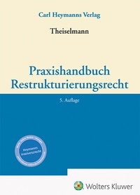 Abbildung von: Praxishandbuch des Restrukturierungsrechts - Carl Heymanns Verlag