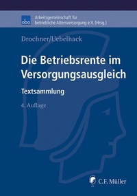 Abbildung von: Die Betriebsrente im Versorgungsausgleich - C.F. Müller