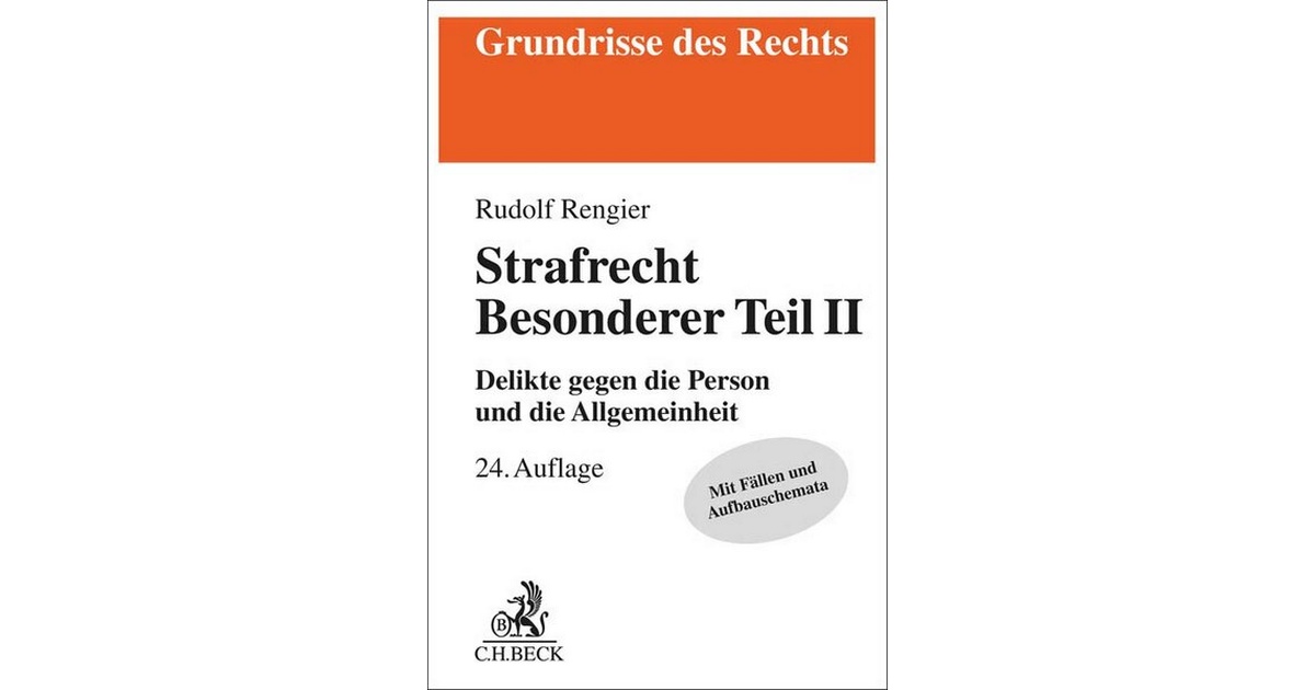 Strafrecht Besonderer Teil II - Rengier - Schweitzer Fachinformationen