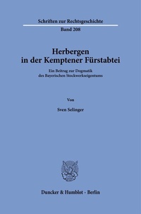 Abbildung von: Herbergen in der Kemptener Fürstabtei - Duncker & Humblot