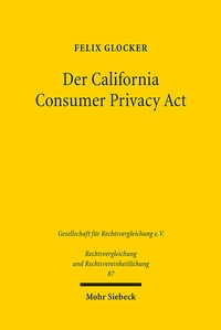 Abbildung von: Der California Consumer Privacy Act - Mohr Siebeck