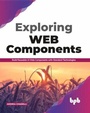 Cover: Exploring Web Components - BPB Publications
