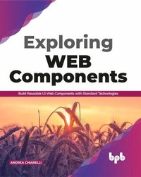 Enlarge image Cover: Exploring Web Components - BPB Publications