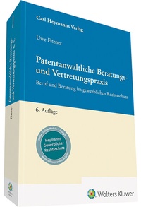 Enlarge image Cover: Patentanwaltliche Beratungs- und Vertretungspraxis - Carl Heymanns Verlag