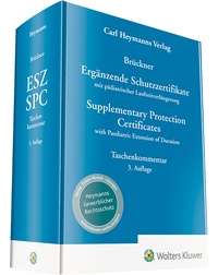 Abbildung von:  Ergänzende Schutzzertifikate / Supplementary Protection Certificates - Carl Heymanns Verlag