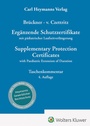 Cover: Erg&auml;nzende Schutzzertifikate / Supplementary Protection Certificates - Carl Heymanns Verlag