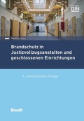 Cover: Brandschutz in Justizvollzugsanstalten und geschlossenen Einrichtungen - DIN Media