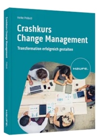 Abbildung von: Crashkurs Change Management - Haufe-Lexware