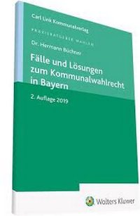 Abbildung von: Fälle und Lösungen zum Kommunalwahlrecht in Bayern - Carl Link Verlag
