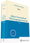 Abbildung von: Kölner Formularbuch Wohnungseigentumsrecht - Carl Heymanns Verlag