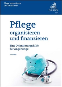 Bild: Pflege organisieren und finanzieren - C.H.BECK